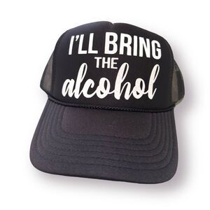 I’ll‎ Bring The Alcohol Trucker Hat